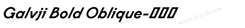 Galvji Bold Oblique字体转换
